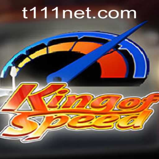 Exploring the Thrills of KingofSpeed and Navigating the Excitements of t111 PH Login